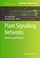 Cover of: Plant Signalling Networks Methods And Protocols