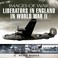 Cover of: Liberators In England During World War Ii Rare Photographs From Wartime Archives