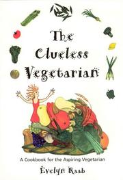 Cover of: The Clueless Vegetarian by Evelyn Raab