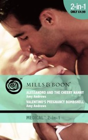 Cover of: Alessandro and the Cheery Nanny / Valentino's Pregnancy Bombshell