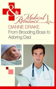 Cover of: From Brooding Boss to Adoring Dad by 