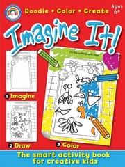 Cover of: Imagine It Ages 6 Doodle Color Create