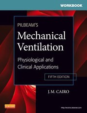 Workbook For Pilbeam's Mechanical Ventilation by Susan P. Pilbeam, Sindee Karpel, Neil Rodia