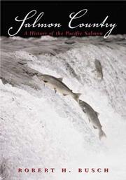 Cover of: Salmon Country: A History of the Pacific Salmon