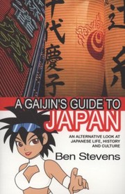 Cover of: A Gaijins Guide to Japan by 