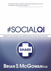 Socialqi Simple Solutions For Improving Healthcare by Brian McGowan