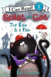 Splat the Cat by Rob Scotton, Amy Hsu Lin