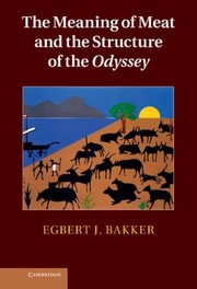 The Meaning Of Meat And The Structure Of The Odyssey cover