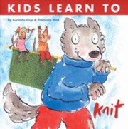 Cover of: Kids Learn To Knit