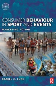 Cover of: Consumer Behaviour In Sport And Events Marketing Action