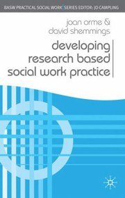 Cover of: Developing Research Based Social Work Practice