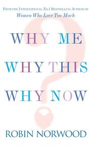 Cover of: Why Me, Why This, Why Now?