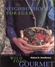 Cover of: The Neighborhood Forager by Robert K. Handerson
