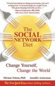 Cover of: The Social Network Diet Change Yourself Change The World by 