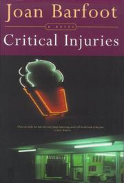 Cover of: Critical injuries | Joan Barfoot