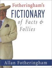 Cover of: Fotheringham's fictionary of facts and follies