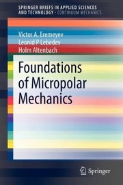 Cover of: Foundations Of Micropolar Mechanics