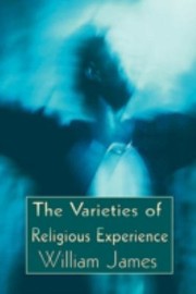 Cover of: The Varieties Of Religious Experience A Study In Human Nature by 