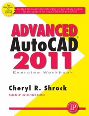 Cover of: Advanced Autocad 2011 Exercise Workbook