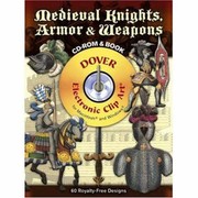 Cover of: Medieval Knights Armor And Weapons