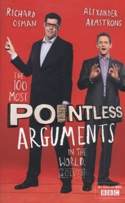 Cover of: The 100 Most Pointless Arguments in the World