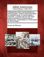 Cover of: Indagaciones Sobre La Amonedacion En Nueva Espa A Sistema Observado Desde Su Establecimiento Su