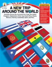 Cover of: A New Trip Around The World Activities Across The Curriculum For Puerto Rico Guatemala Cuba Peru Chile Spain The United Kingdom Norway Iraq Afghanistan Ghana And Morocco