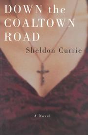 Cover of: Down the Coaltown road: a novel