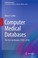 Cover of: Computer Medical Databases The First Six Decades 19502010