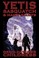 Cover of: Yetis Sasquatch Hairy Giants