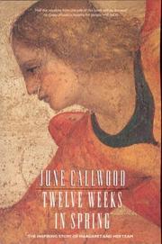 Twelve Weeks in Spring by June Callwood