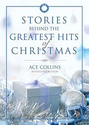 Cover of: Stories Behind The Greatest Hits Of Christmas