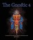 Cover of: The Gnostic 4 Inc Alan Moore on the Occult Scene and Stephan Hoeller Interview