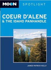 Moon Spotlight Coeur Dalene The Idaho Panhandle by James Patrick Kelly