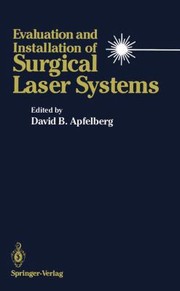 Cover of: Evaluation And Installation Of Surgical Laser Systems