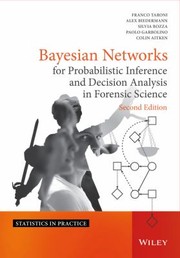 Cover of: Bayesian Networks for Probabilistic Inference and Decision Analysis in Forensic Science 2e
            
                Statistics in Practice