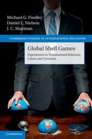 Cover of: Global Shell Games Experiments In Transnational Relations Crime And Terrorism