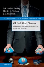 Cover of: Global Shell Games Experiments In Transnational Relations Crime And Terrorism by 