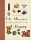 Cover of: Fifty Minerals That Changed The Course Of History