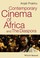 Cover of: Contemporary Cinema Of Africa And The Diaspora