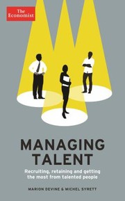 Cover of: Managing Talent Recruiting Retaining And Getting The Most From Talented People