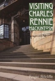 Cover of: Visiting Charles Rennie Mackintosh by 