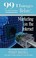 Cover of: 99 Things You Wish You Knew Before Marketing On The Internet Your Guide To Setting Yourself Up To Suceed Online