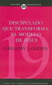 Cover of: Discipulado Que Transforma El Modelo De Jess