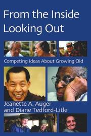Cover of: From the inside looking out: competing ideas of growing old