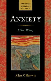 Cover of: Anxiety A Short History