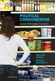 Cover of: Political Consumerism Global Responsibility In Action