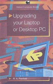 Cover of: Upgrading Your Laptop or Desktop PC