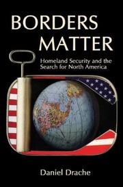 Cover of: Borders matter: homeland security and the search for North America