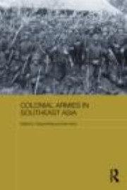 Cover of: Colonial Armies In Southeast Asia